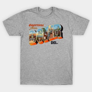 Greetings from Dover Delaware T-Shirt